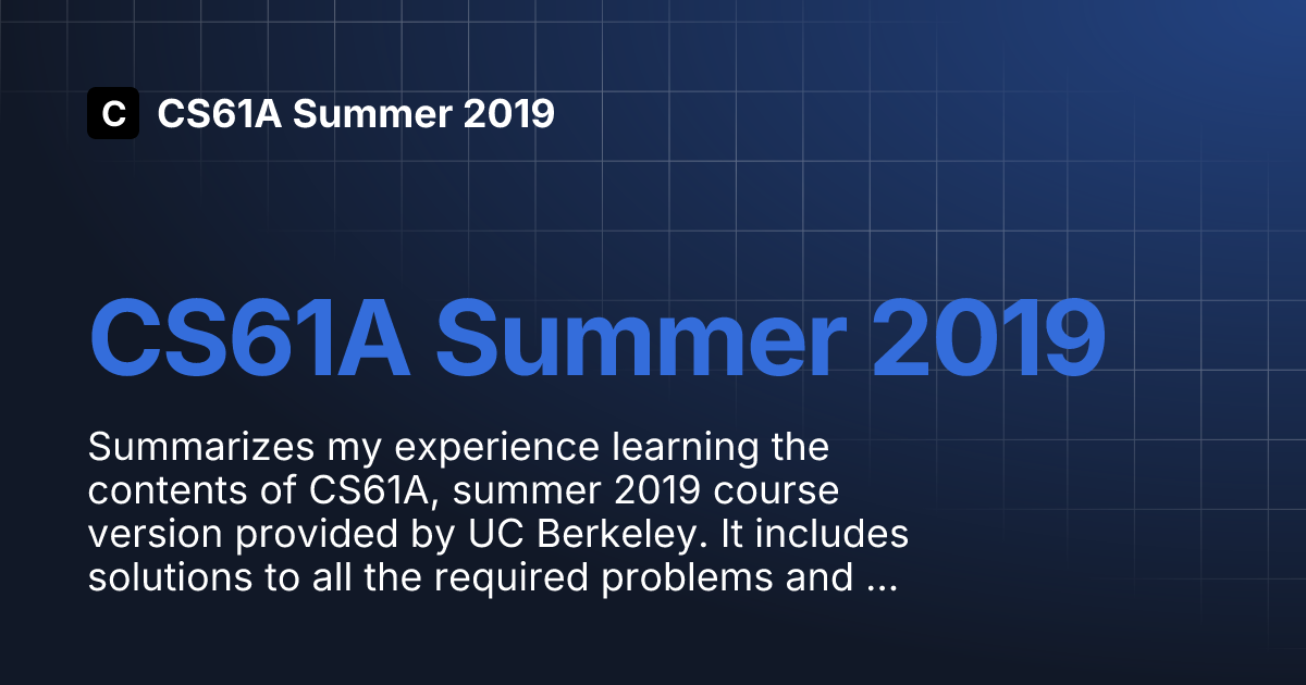 CS61A Summer 2019 CS61A Summer 2019